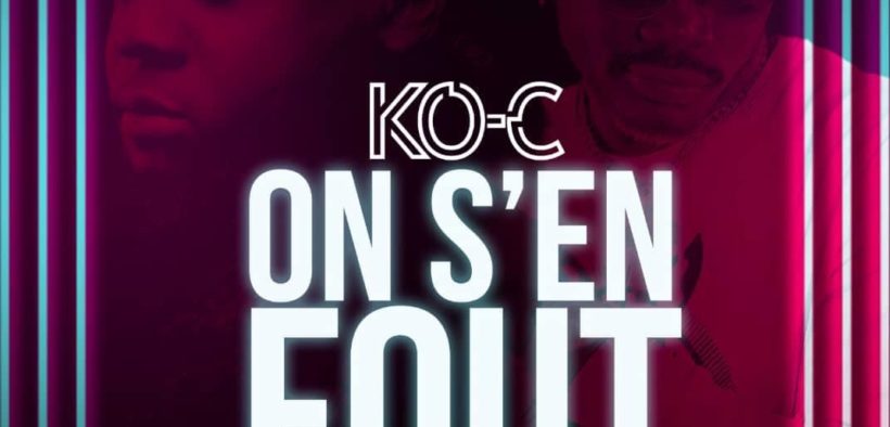 Ko-C On s'en fout